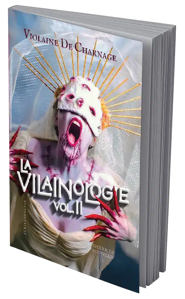 La Vilainologie #2 - Ecrivenimeuse - littérature de mauvais genre - Violaine De Charnage - horreur gore fantastique trash