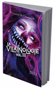 La Vilainologie #3 - Ecrivenimeuse - littérature de mauvais genre - Violaine De Charnage - horreur gore fantastique trash