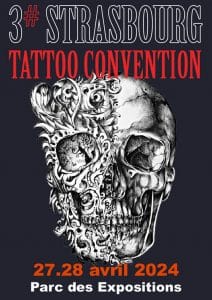 Strasbourg, Parc des Expositions, 27 & 28 avril 2024 : STRASBOURG TATTOO CONVENTION