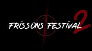 Frissons Festival 2