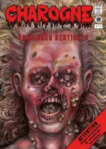 Charogne N°2 - "HORRIBLES BESTIOLES"