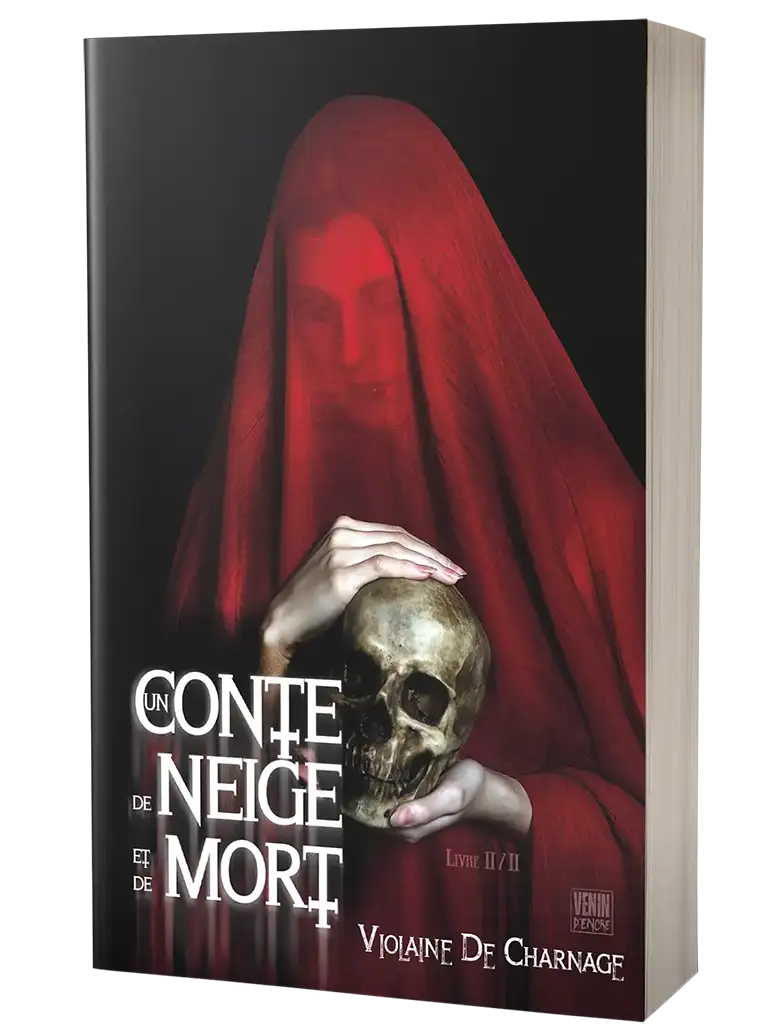 Un Conte de Neige et de Mort Tome 2 - Violaine De Charnage