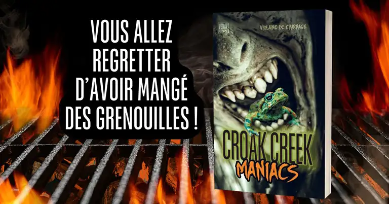 Vous allez regretter d'avoir mangé des grenouilles !
