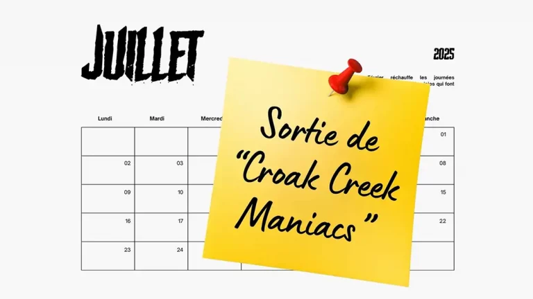 Juillet 2025 - sortie de "Croak Creek Maniacs"