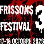 Frissons Festival 3 - Cormontreuil (51) : 17 et 18 octobre
