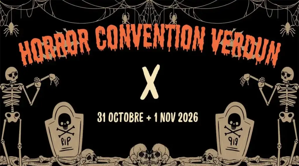 HORROR CONVENTION de Verdun les 31/10 et 01/11 /2026