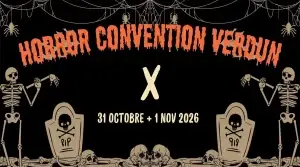 HORROR CONVENTION de Verdun les 31/10 et 01/11 /2026
